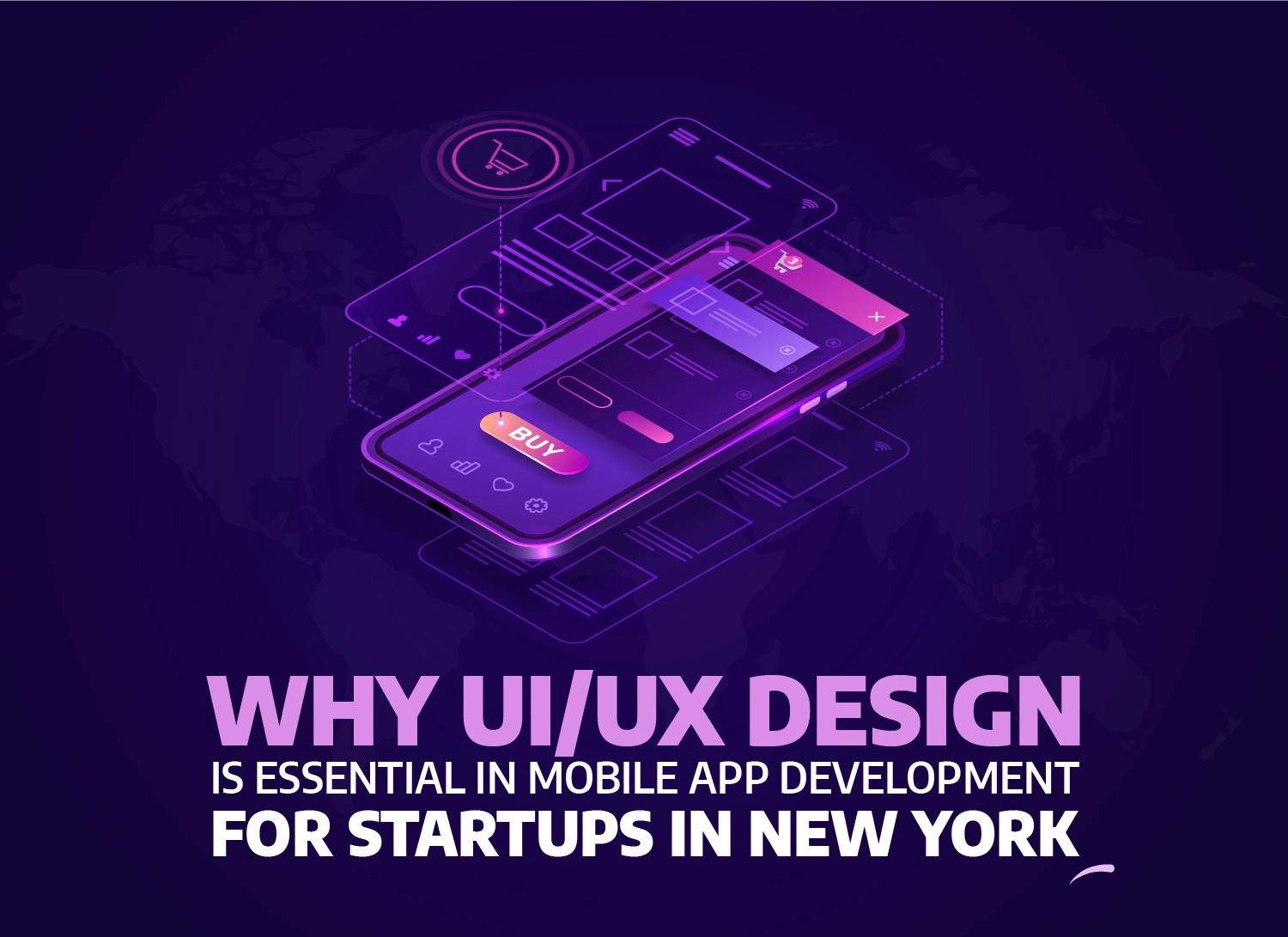 Why UI/UX Design Is Essential in Mobile App Development for Startups in New York
